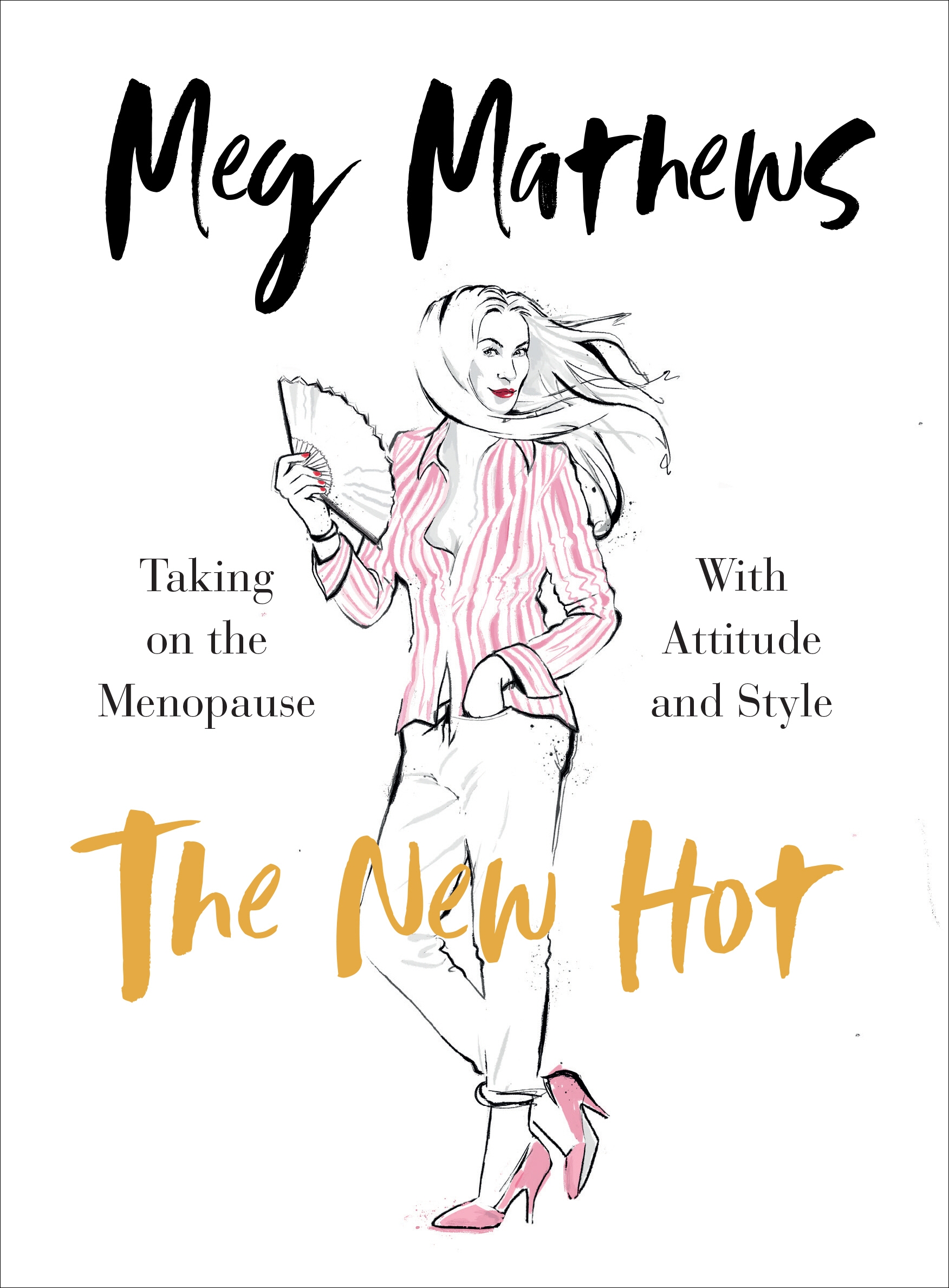 The New Hot By Meg Matthews The Merry Menopause 3383